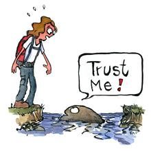 Load image into Gallery viewer, Trust me I am a stone illustration by Frits Ahlefeldt