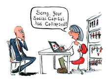 Load image into Gallery viewer, Out of social capital illustration by Frits Ahlefeldt
