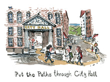 Load image into Gallery viewer, Put the path through city hall illustration illustration by Frits Ahlefeldt