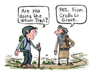 Trail of life two hikers meet and one say I'm walking from Cradle to Grave. Illustration by Frits Ahlefeldt