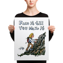 Load image into Gallery viewer, Face it Till You Make it illustration - Canvas print