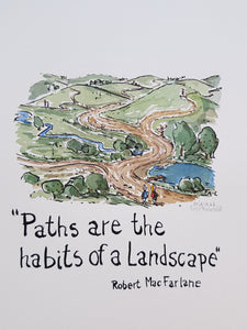 Paths are the habits of a landscape" quote Drawing by Frits Ahlefeldt